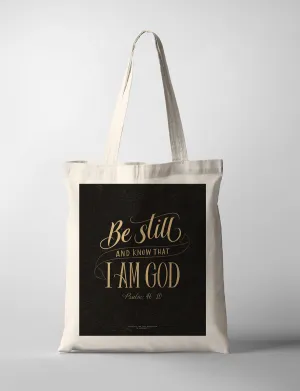 Be Still And Know {Tote Bag}